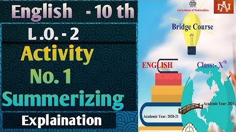 Summarize | Bridge Course for Std. 10 | English subject | L.O.- 2 Activity -1 | सारांश | Narayani T.