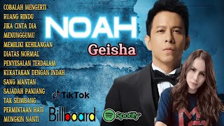 TOP PLAYLIST LAGU VIRAL TIKTOK 2023 - NOAH - GEISHA
