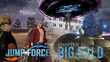 JUMP FORCE - Story Mode Chapter 2 - The Big Bad - HD 60fps Walkthrough Gameplay - No Commentary