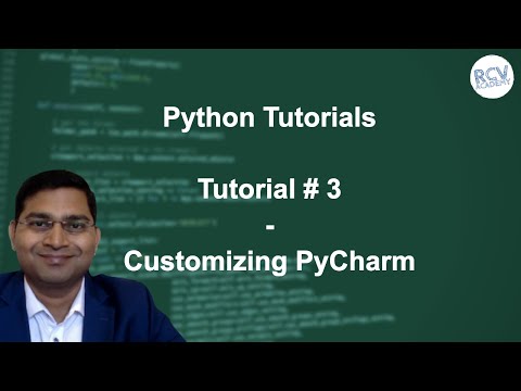 Python Beginner Tutorial #3 - Customizing PyCharm, Getting started with PyCharm