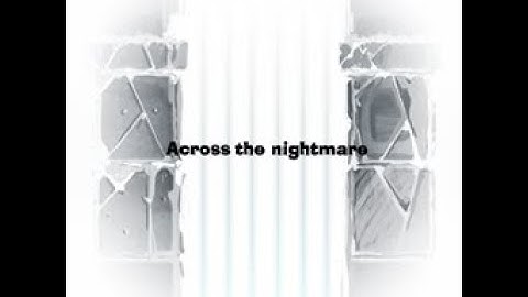 Across the nightmare (TRILL Special)