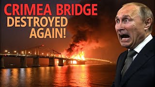 Crimea Bridge Destroyed Again – Putin’s Nightmare Returns | Nightfall Briefings