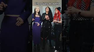 CHOP SUEY ACAPELLA with @laurenbabic & @VioletOrlandi #chopsuey #acapella