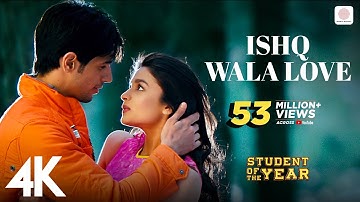Ishq Wala Love |  SOTY | Alia Bhatt, Sidharth Malhotra, Varun Dhawan | Neeti Mohan | 4K