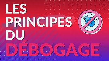 Les principes du débogage