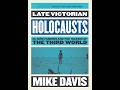 Late Victorian Holocausts: Famine, Empire, and the Market — A Systems Analysis