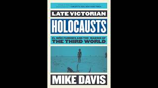 Late Victorian Holocausts: Famine, Empire, and the Market — A Systems Analysis