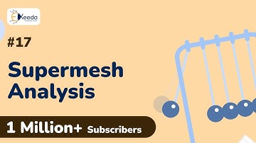 Supermesh Analysis with Independent Sources | DC Circuits and Network Theorems | EXTC Engineering