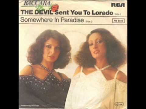 Baccara - The Devil sent you to Lorado 1978