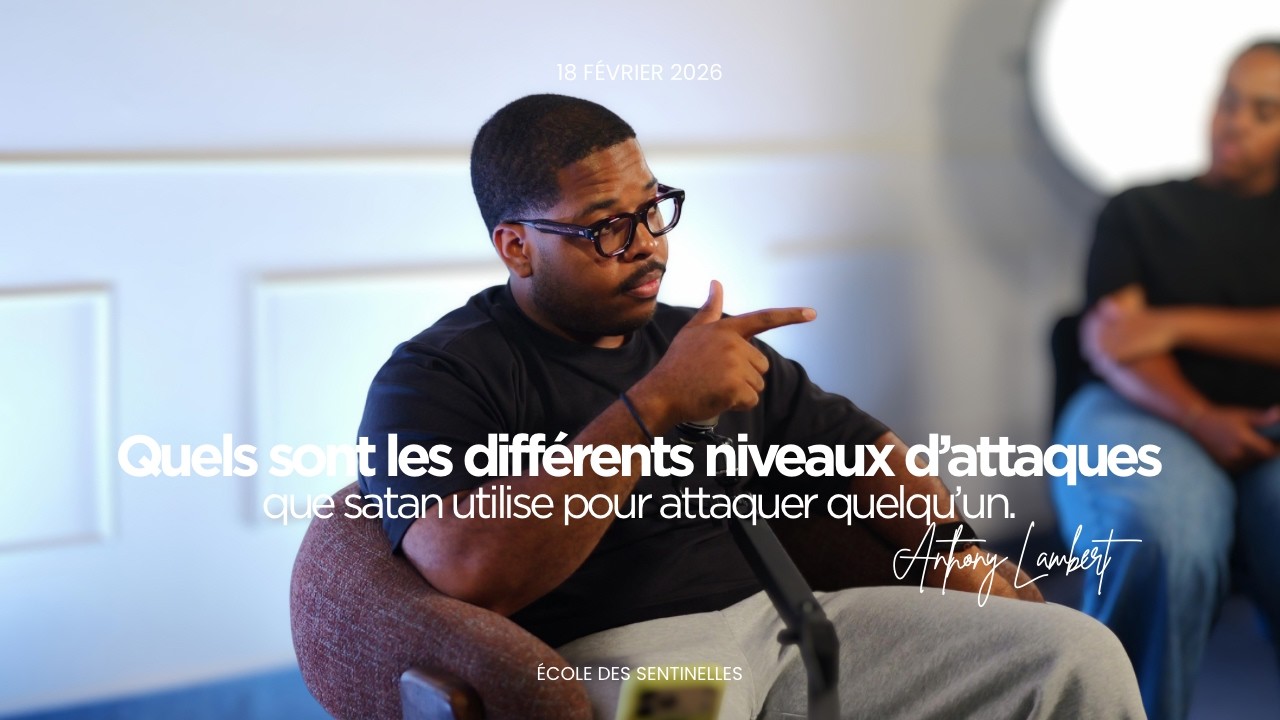 QUELS SONT LES DIFFÉRENTS NIVEAUX D'ATTAQUES DE SATAN I Mercredi 18 février 2026