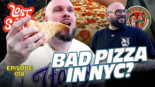BAD Pizza in NYC? No Such Thing | LOST IN THE SAUCE