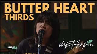 THIRDS - Butter Heart | IndieKa S3: Dapit Hapon 🌱