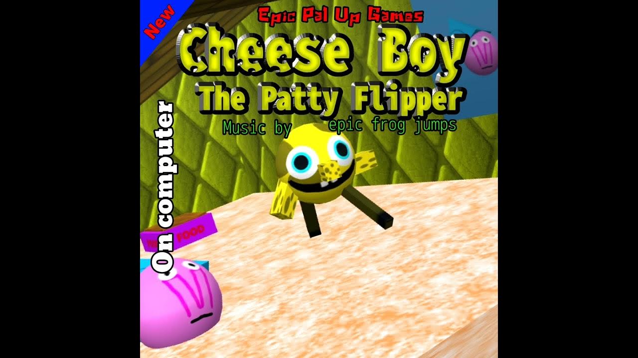 Cheese Boy the Patty Flipper Home of Cheese (start map) by Epic Frog