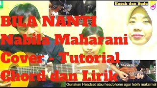 Download lagu Bila Nanti - Nabila Maharani || Cover || Tutorial || Belajar Gitar, Ukulele, dan Bass