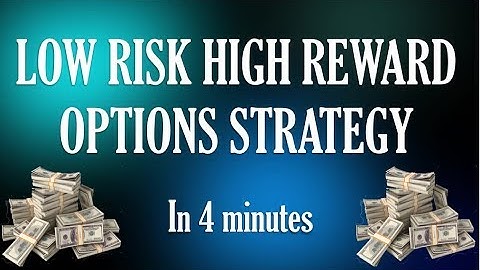 Low-Risk High-Reward Options Trading Strategy