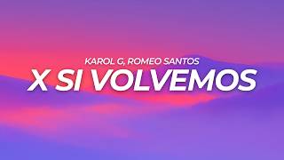 KAROL G, Romeo Santos - X SI VOLVEMOS (Letra / Lyrics) — trending on YouTube in Ecuador