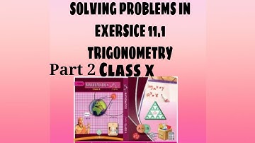 Solutions(4 to 6) of problems in exersice 11.1 Part 2 | 10th class TRIGONOMETRY Part - 4