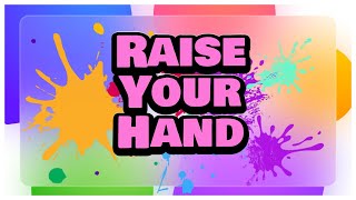 Raise Your Hand Song - Kids Song