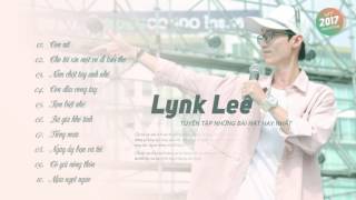 Lynk Lee - Top 10 Ca Khúc Hay Nhất Audio