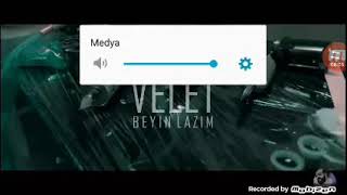 Velet Beyin Lazım