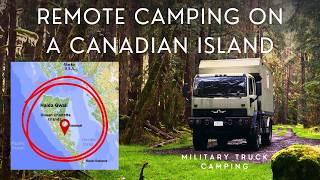 Military Truck Camping on Canada's Forgotten Island