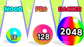 NOOB vs PRO vs HACKER - Ball Run 2048 ! | Max Level in Ball Run 2048 ! | ball run 2048 | ball run 3d