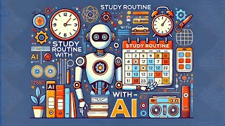 BOOST YOUR STUDY ROUTINE WITH AI: How to Use Artificial Intelligence to Ace Your Exams!