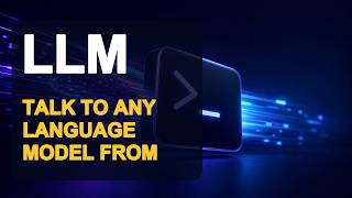 LLM: Talk to Any Language Model From Your Terminal