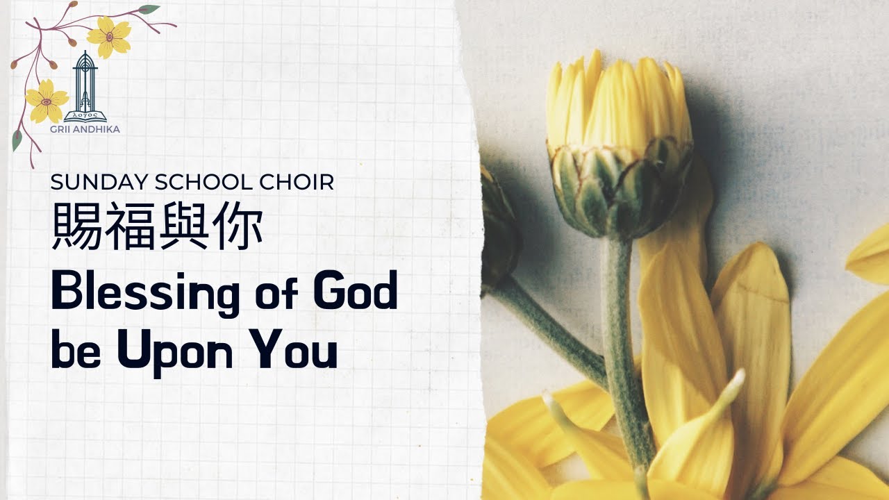 Blessing of God be Upon You | Sunday School Choir - YouTube