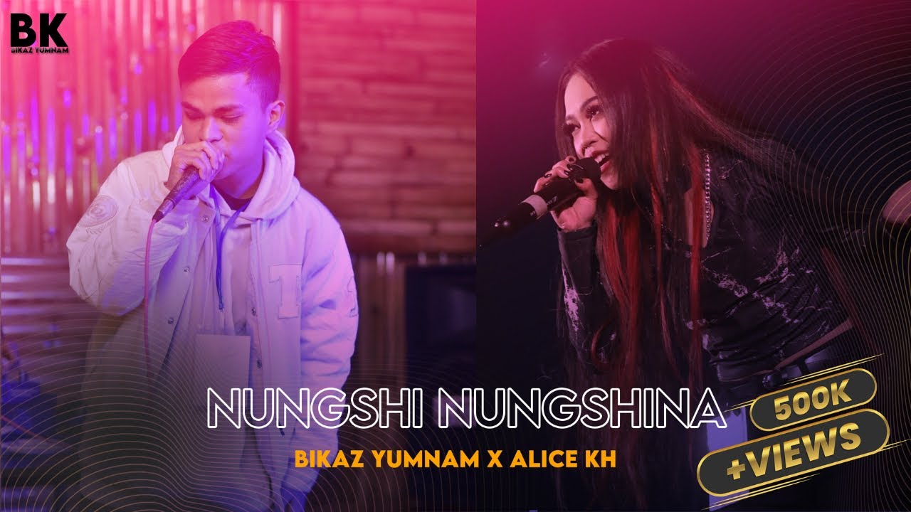 Bikaz Yumnam x Alice Kh   Nungshi Nungshina Official audio prod Kiyamba Angom