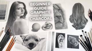 BEGINNERS GUIDE | Graphite & Charcoal Art
