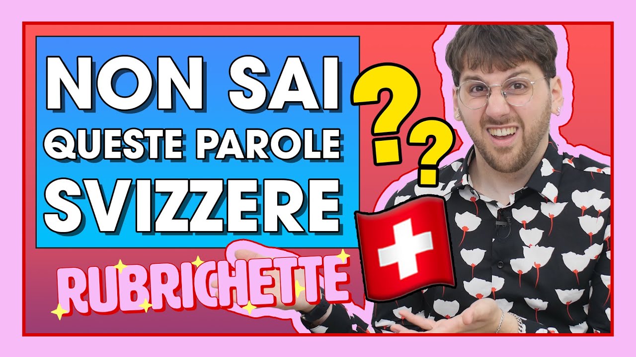 DI SICURO NON SAI QUESTE PAROLE SVIZZERE! 🇨🇭| RUBRICHETTE ✨103