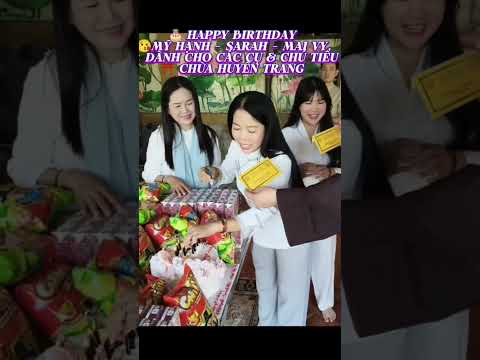 Mỹ Hạnh, Sarah & Mai Vy Chúc Mừng Sinh Nhật Các Cụ Và Chú Tiểu Chùa Huyền Trang 1 ❤️ #shorts
