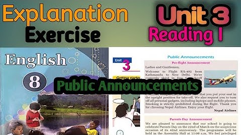 Class 8 English , Unit 3 Reading I : Public Announcements. English Grade 8 Unit 3.Including exercise
