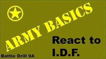 React to Indirect Fire: Battle Drill 9A [Army Basics]