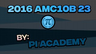 2016 AMC10B Problem #23