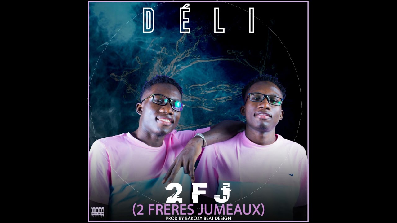 2FJ (2 Frères Jumeaux) - DELI (2021)