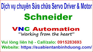 SỬA CHỮA SERVO DRIVER & MOTOR SCHNEIDER