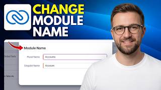 How to Change Module Name in Zoho CRM (Step By Step 2026)