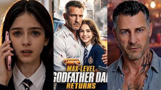 Max-Level Godfather Dad Returns Full Drama 2026 | All Episodes Dramawave