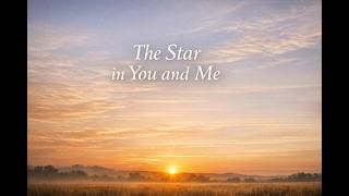 The Star In You And Me
