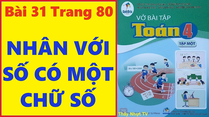 Cách giải vở bài tập toán lớp 4 trang 80 năm 2024