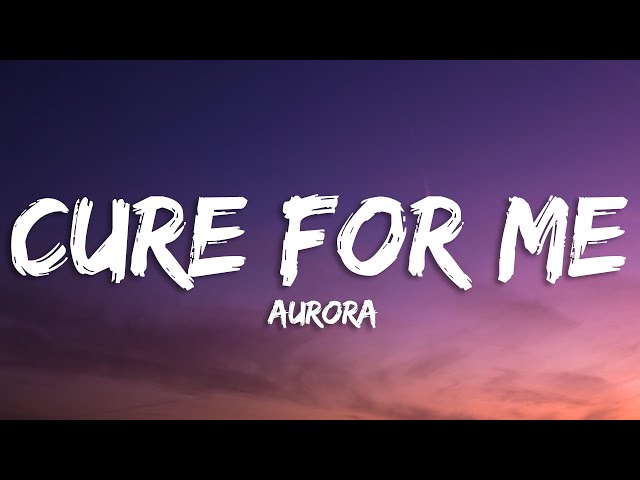 AURORA - Cure For Me (Lyrics) class=