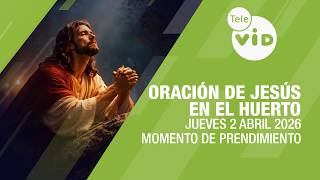 Jesus' Prayer in the Garden, Arrest 🌙 Holy Thursday, April 2, 2026, Holy Week | Tele VID Jesus' Prayer in the Garden, Arrest 🌙 Holy Thursday, April 2, 2026, Holy Week | Tele VID