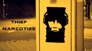 Thief - Narcotize
