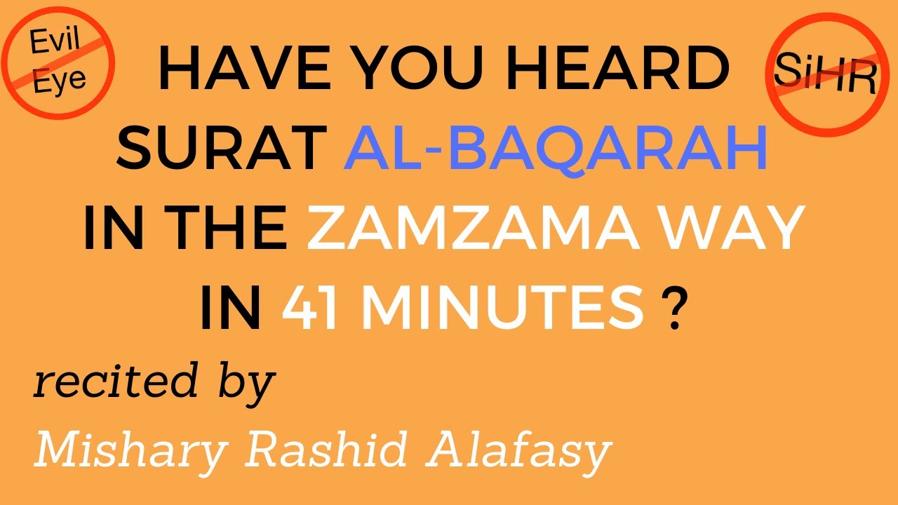 41 Minutes Surah Bakara | Magic, Sihr, JiNN, Evil Eye | (by Mishary Rashid)