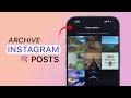 How to Archive Instagram Posts?