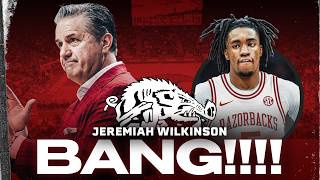 Jeremiah Wilkinson COMMITS to Arkansas Razorbacks 😳 John Calipari STRIKES AGAIN!! 🐗🔥