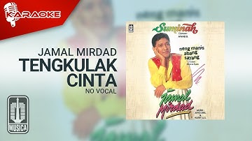 Jamal Mirdad - Tengkulak Cinta (Official Karaoke Video) | No Vocal