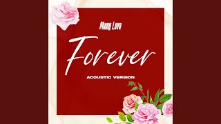 Forever (Acoustic Version) - Phany Love